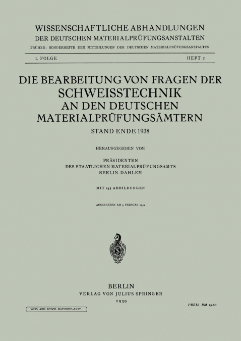 Die Bearbeitung von Fragen der Schweisstechnik an den Deutschen Materialprüfungsämtern