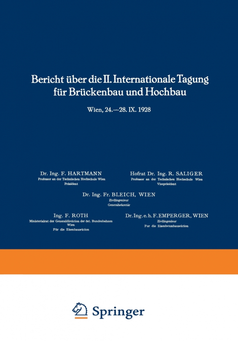 Bericht Uber Die II. Internationale Tagung Fur Bruckenbau Und Hochbau / Report of the 2nd International Congress for Bridge- And Structural Engineerin