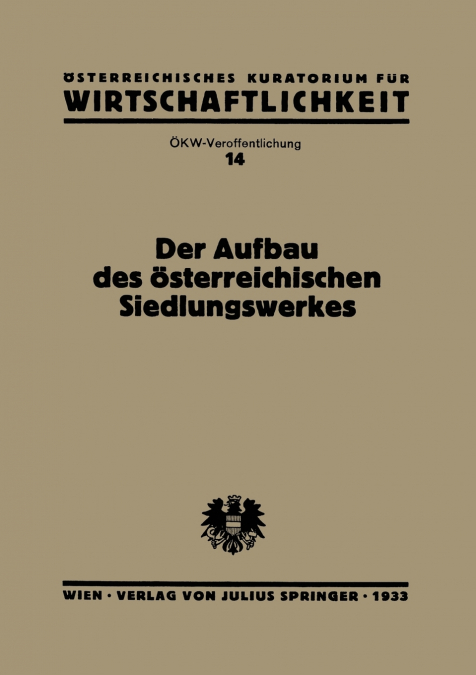 Der Aufbau des Österreichischen Siedlungswerkes