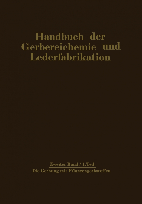 Die Gerbung mit Pflanzengerbstoffen