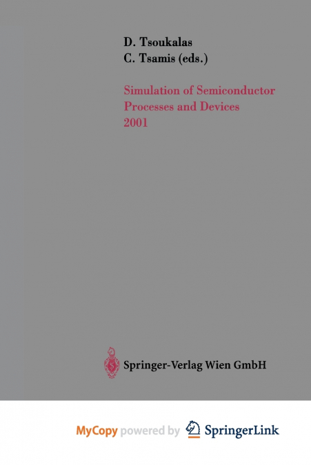 Simulation of Semiconductor Processes and Devices 2001