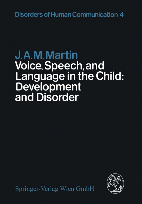 Voice, Speech, and Language in the Child