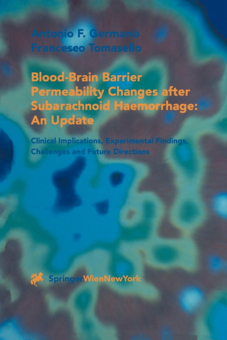 Blood-Brain Barrier Permeability Changes after Subarachnoid Haemorrhage