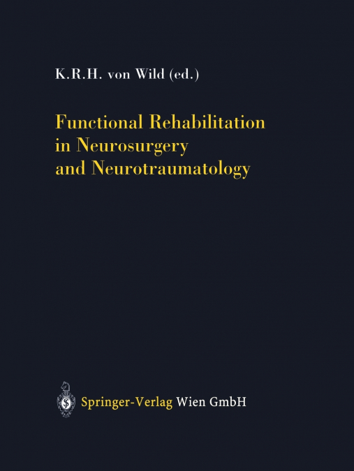 Functional Rehabilitation in Neurosurgery and Neurotraumatology