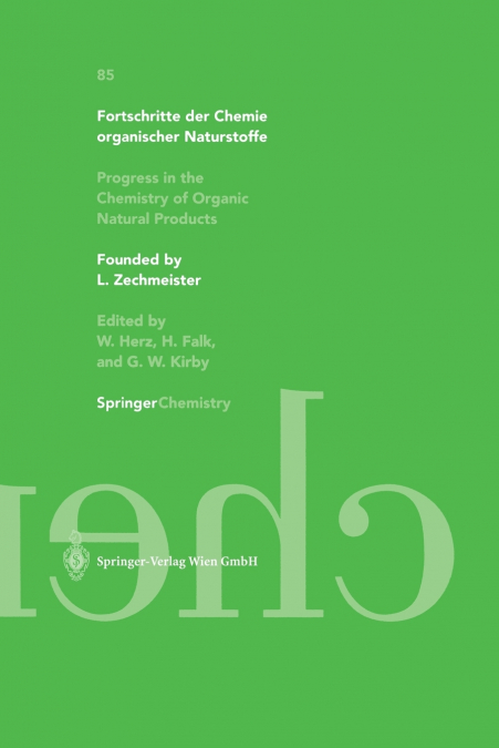 Fortschritte der Chemie organischer Naturstoffe / Progress in the Chemistry of Organic Natural Products 85