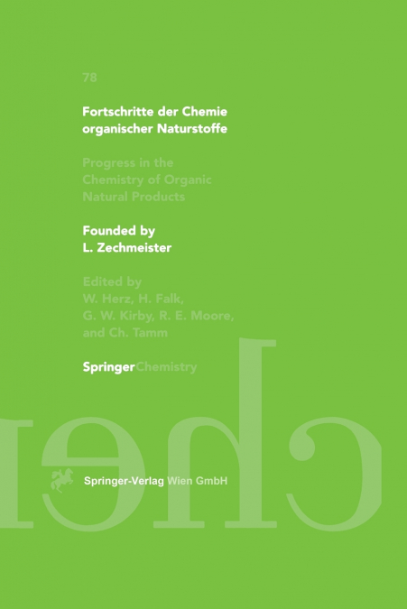Fortschritte der Chemie organischer Naturstoffe / Progress in the Chemistry of Organic Natural Products