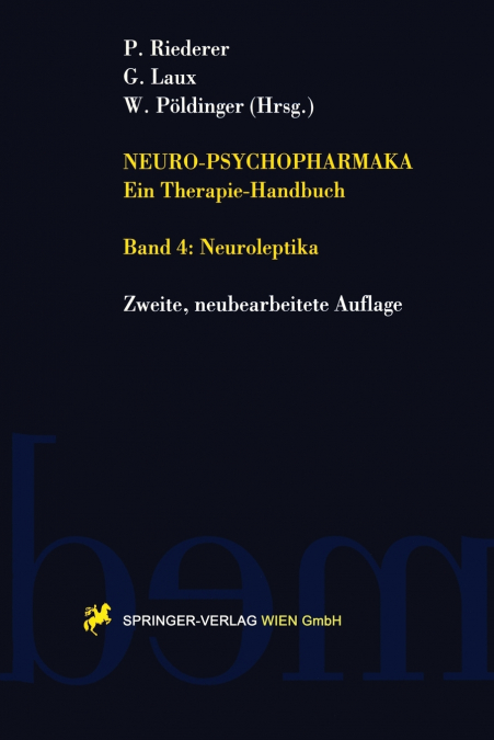 Neuro-Psychopharmaka Ein Therapie-Handbuch