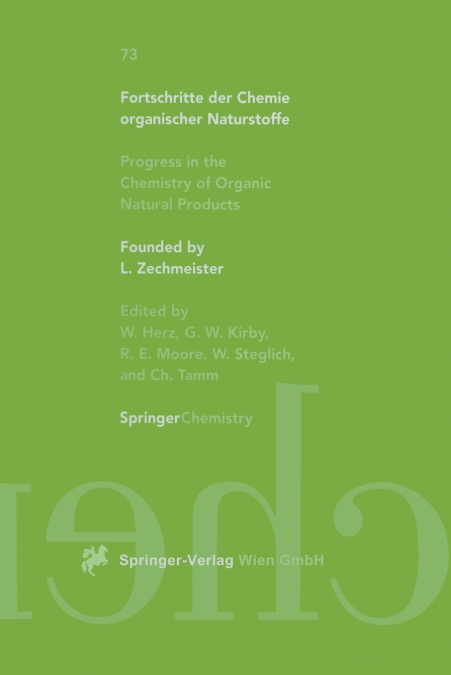 Fortschritte der Chemie organischer Naturstoffe / Progress in the Chemistry of Organic Natural Products