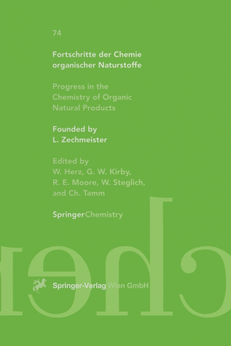 Fortschritte der Chemie organischer Naturstoffe / Progress in the Chemistry of Organic Natural Products