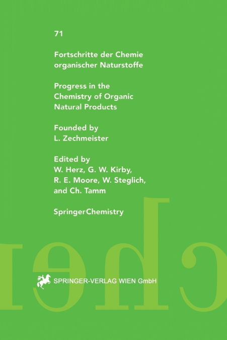 Fortschritte Der Chemie Organischer Naturstoffe / Progress in the Chemistry of Organic Natural Products