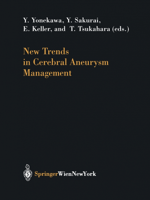 New Trends in Cerebral Aneurysm Management