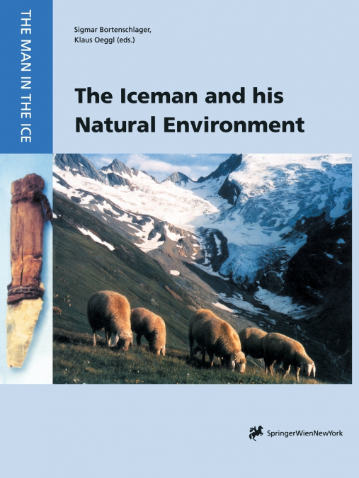 The Iceman and His Natural Environment