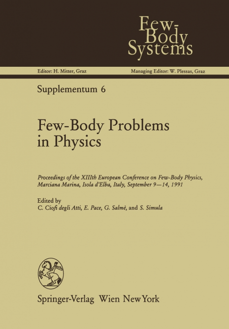 Few-Body Problems in Physics