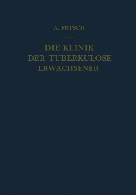 Die Klinik der Tuberkulose Erwachsener