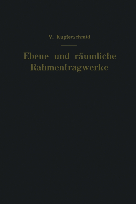 Ebene und räumliche Rahmentragwerke