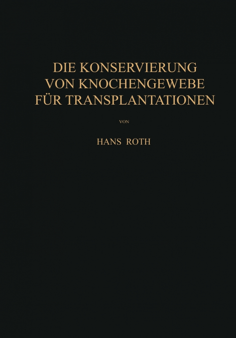 Die Konservierung von Knochengewebe für Transplantationen