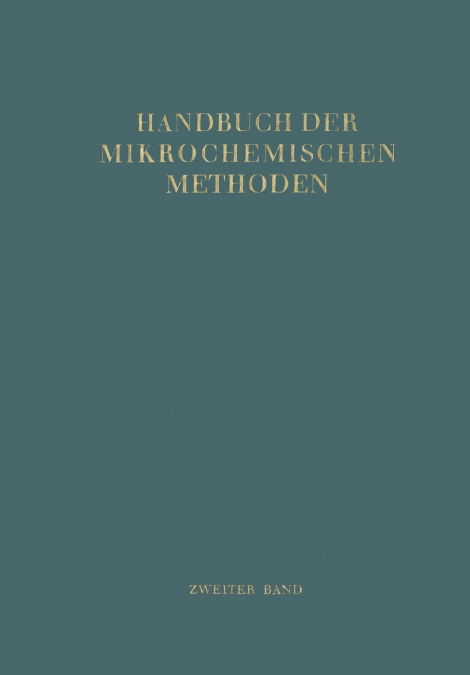 Handbuch der Mikrochemischen Methoden