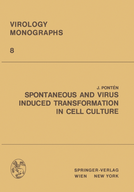 Spontaneous and Virus Induced Transformation in Cell Culture