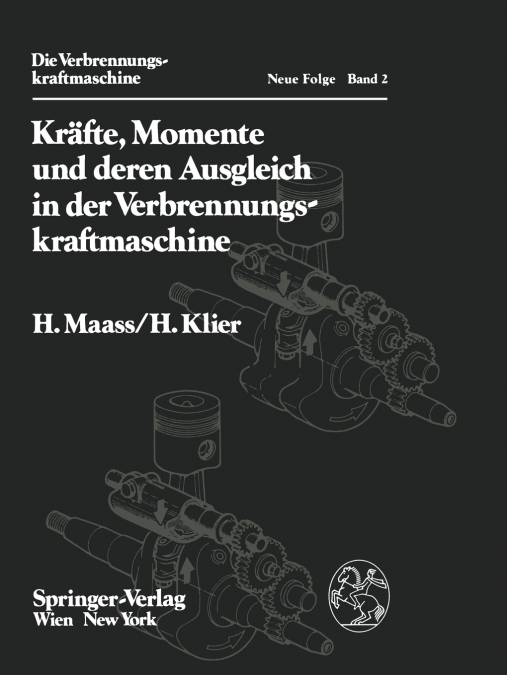Kräfte, Momente und deren Ausgleich in der Verbrennungskraftmaschine