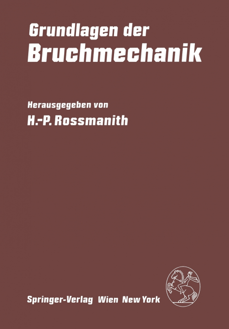 Grundlagen der Bruchmechanik