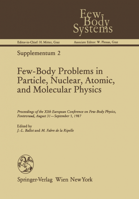 Few-Body Problems in Particle, Nuclear, Atomic, and Molecular Physics