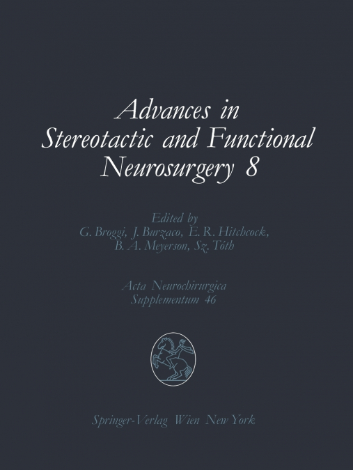 Advances in Stereotactic and Functional Neurosurgery 8