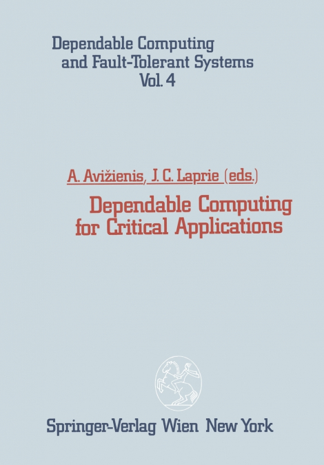 Dependable Computing for Critical Applications