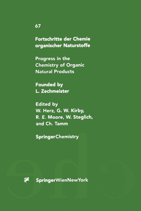 Fortschritte der Chemie organischer Naturstoffe / Progress in the Chemistry of Organic Natural Products
