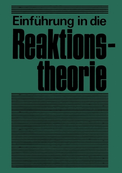 Einführung in die Reaktionstheorie
