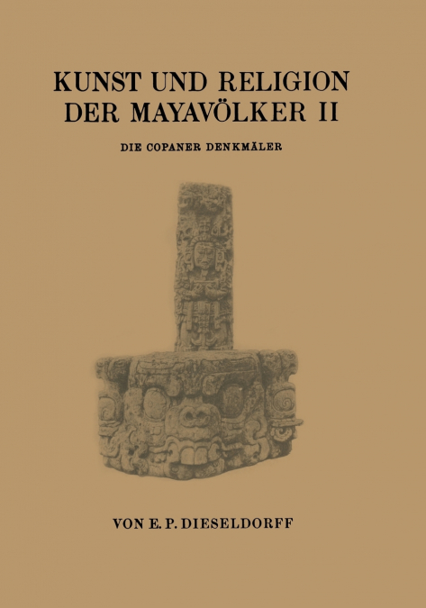 Kunst Und Religion Der Mayavolker II