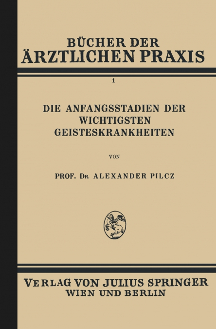 Die Anfangsstadien der Wichtigsten Geisteskrankheiten