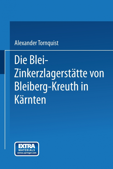 Die Blei-Zinkerzlagerstatte Von Bleiberg-Kreuth in Karnten