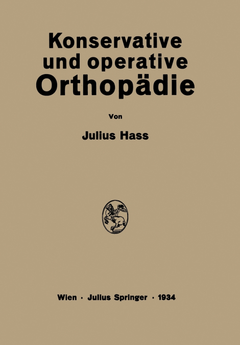 Konservative und Operative Orthopädie
