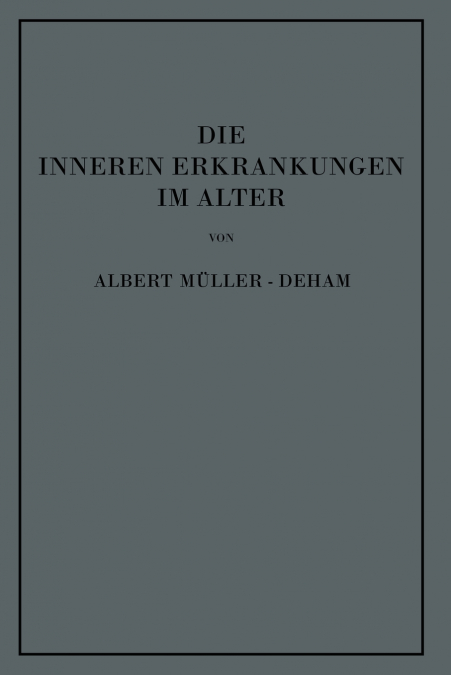 Die inneren Erkrankungen im Alter