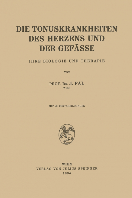 Die Tonuskrankheiten des Herzens und der Gefässe