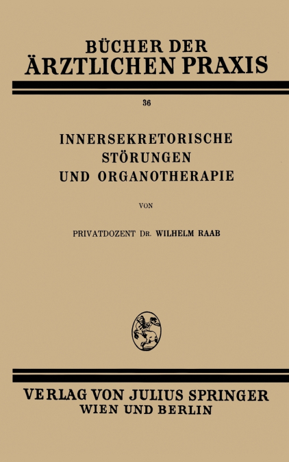 Innersekretorische Storungen Und Organotherapie