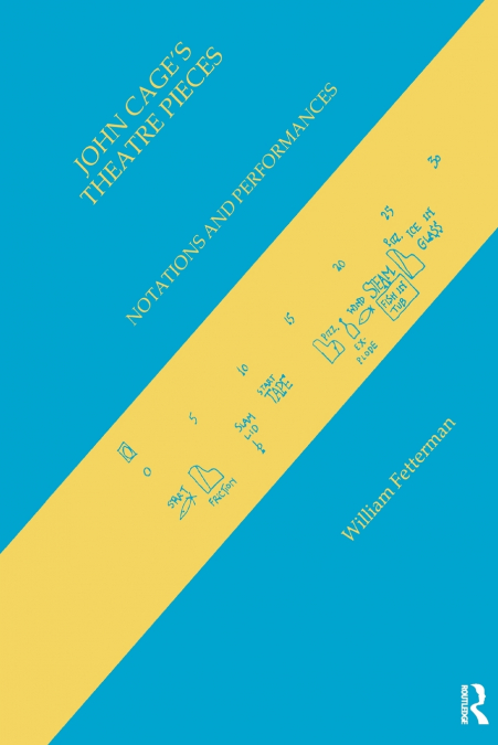 John Cage’s Theatre Pieces