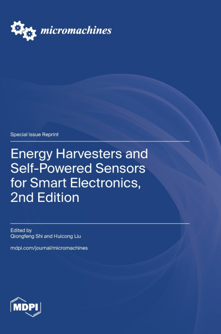 Energy Harvesters and Self-Powered Sensors for Smart Electronics, 2nd Edition