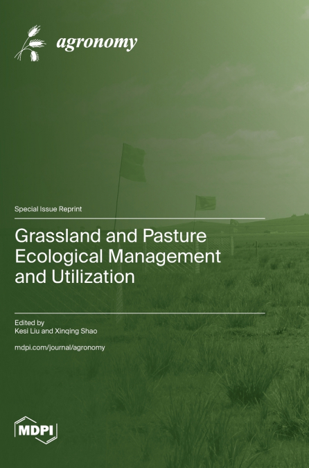 Grassland and Pasture Ecological Management and Utilization