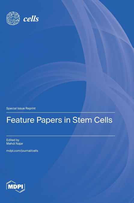 Feature Papers in Stem Cells