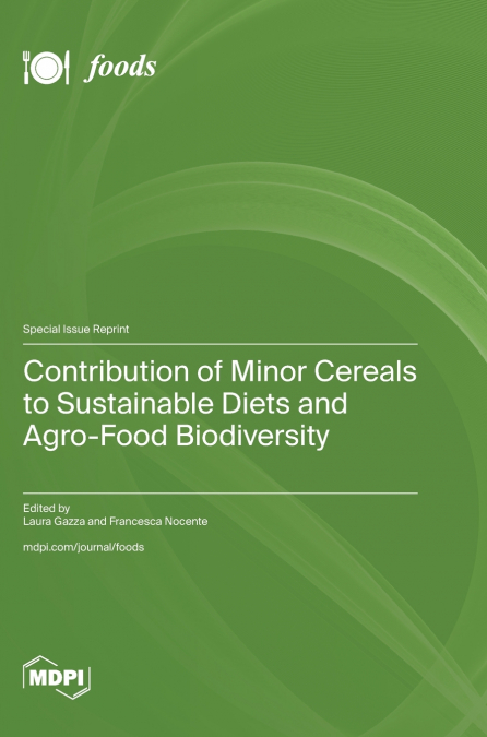 Contribution of Minor Cereals to Sustainable Diets and Agro-Food Biodiversity
