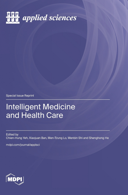 Intelligent Medicine and Health Care