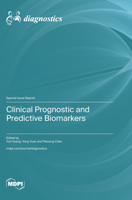 Clinical Prognostic and Predictive Biomarkers