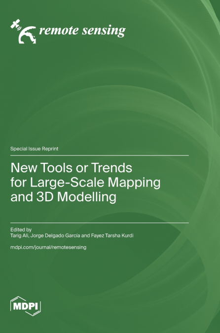 New Tools or Trends for Large-Scale Mapping and 3D Modelling