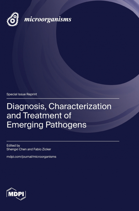 Diagnosis, Characterization and Treatment of Emerging Pathogens