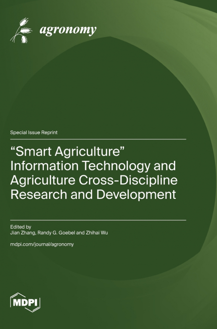 'Smart Agriculture' Information Technology and Agriculture Cross-Discipline Research and Development