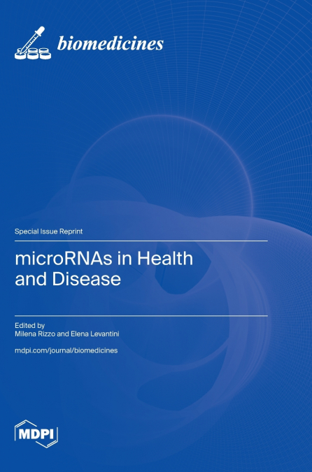 microRNAs in Health and Disease