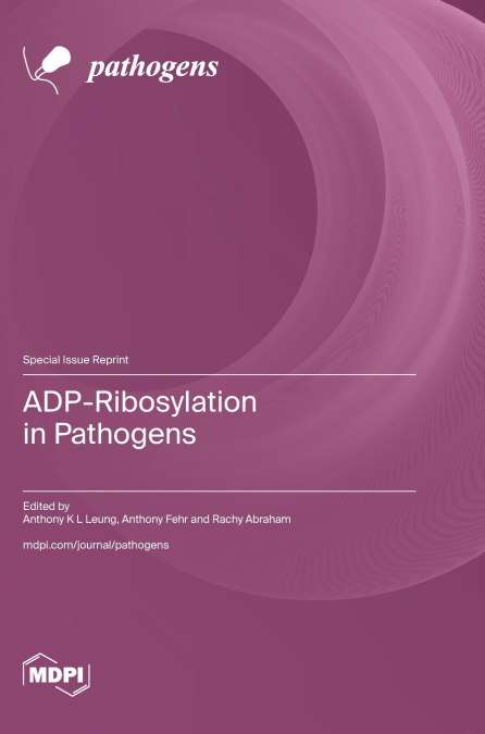 ADP-Ribosylation in Pathogens