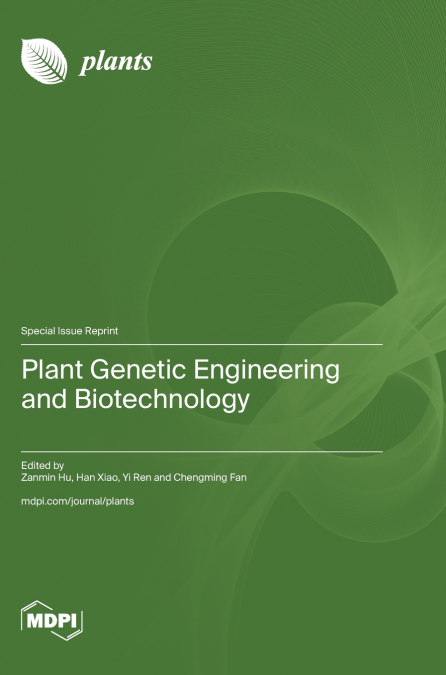 Plant Genetic Engineering and Biotechnology