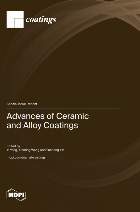 Advances of Ceramic and Alloy Coatings